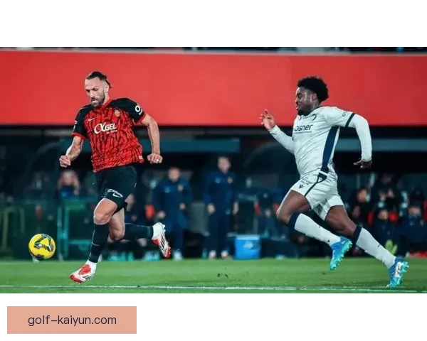 马洛卡新赛季表现预测：球队能否保持竞争力并抗衡对手挑战